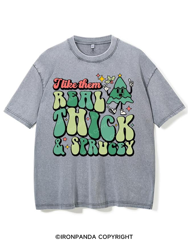 I LIKE THEM REAL THICK & SPRUCEY VINTAGE GYM SHIRT