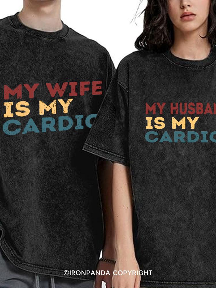 My Wife/husband is My Cardio Washed Matching Couple Gym Shirt