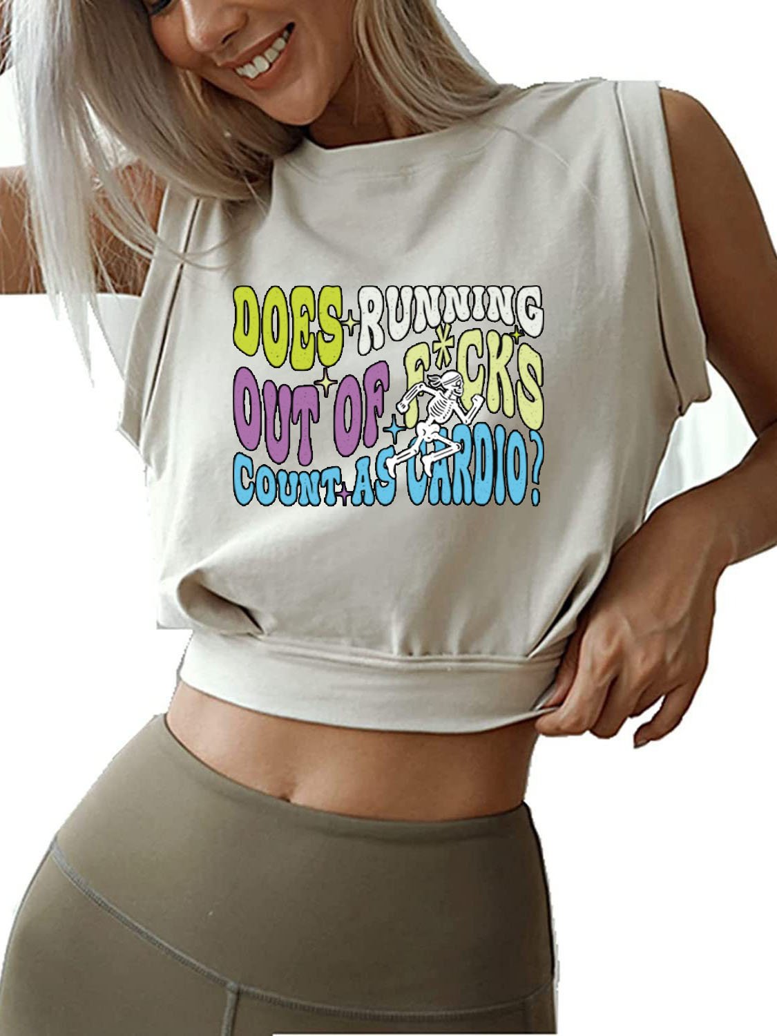 DOES RUNNING OUT OF FUCKS COUNT AS CARDIO?  SLEEVELESS CROP TOPS