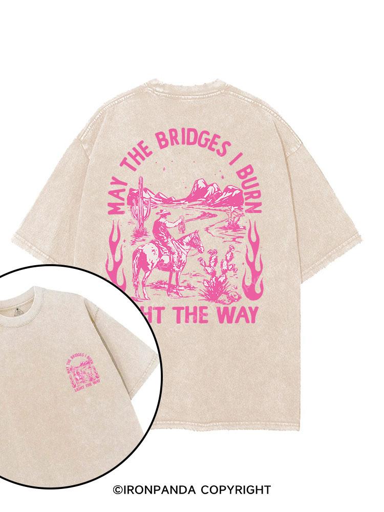 MAY THE BRIDGES I BURN LIGHT THE WAY printed Gym Shirt