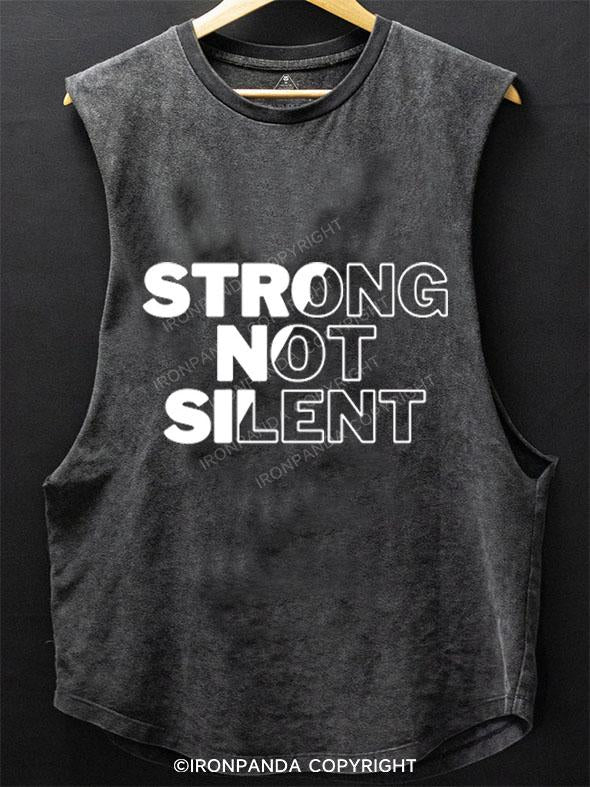 STRONG NOT SILENT SCOOP BOTTOM COTTON TANK