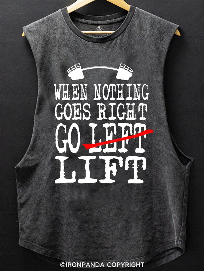 When Nothing Goes Right, Go Lift SCOOP BOTTOM COTTON TANK