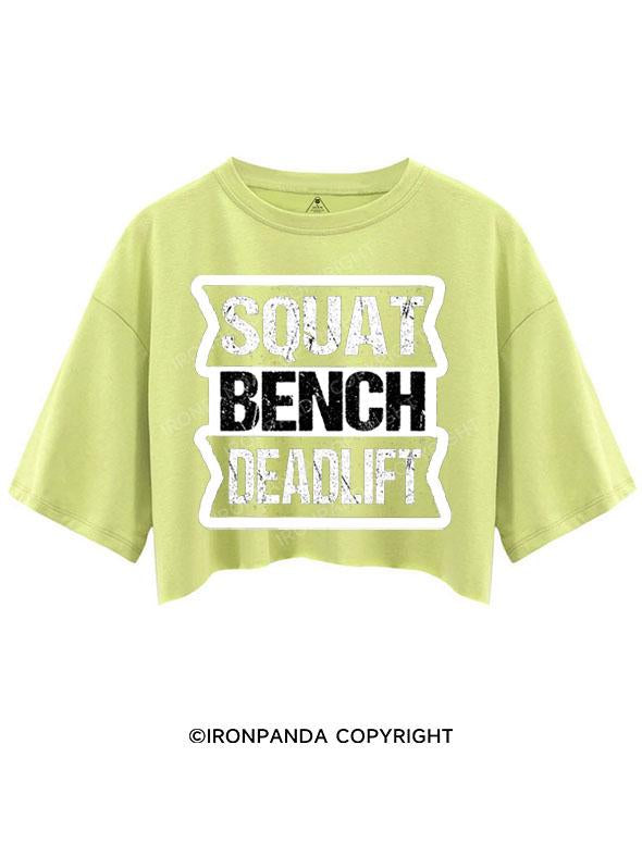 SQUAT BENCH DEADLIFT CROP TOPS