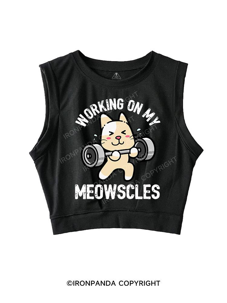 WORKING ON MY MEOWSCLES SLEEVELESS CROP TOPS