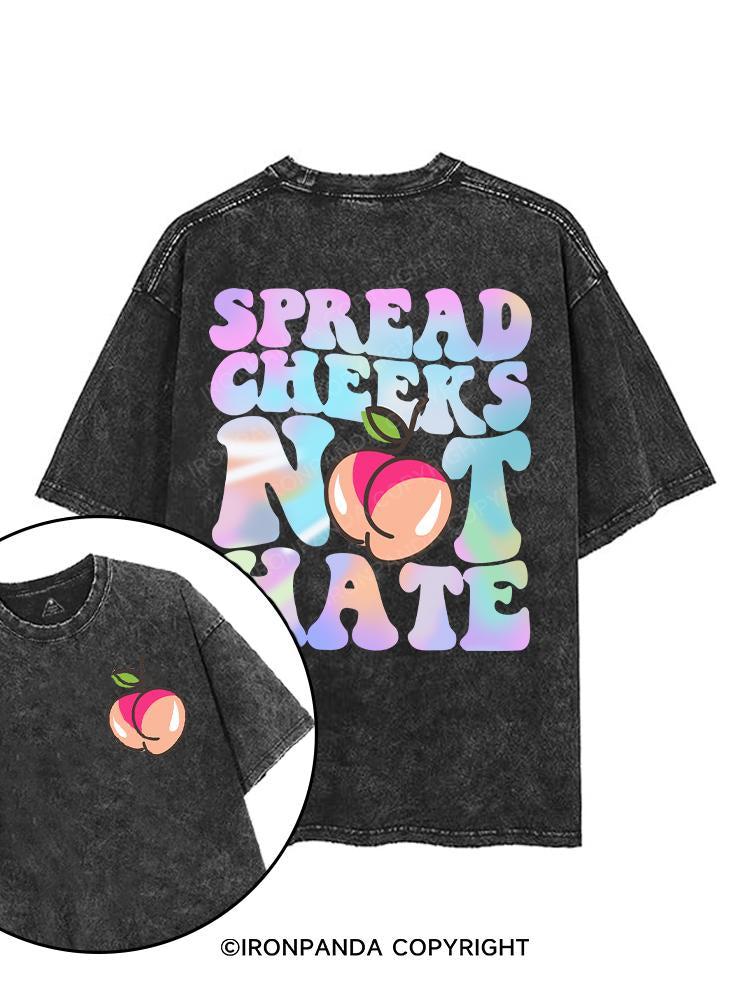 Spread Cheeks Not Hate printed Gym Shirt