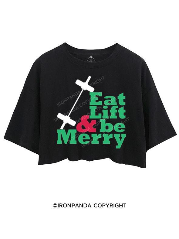 EAT LIFT & BE MERRY CROP TOPS