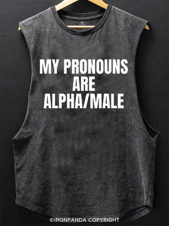 My Pronouns Are Alpha Male SCOOP BOTTOM COTTON TANK