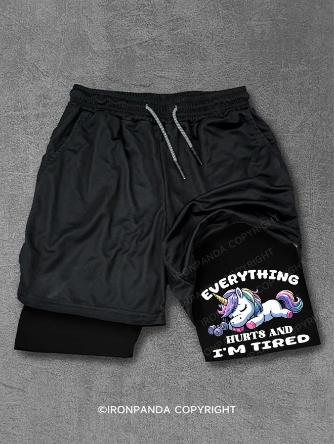 EVERYTHING HURTS AND I'M TIRED Performance Training Shorts