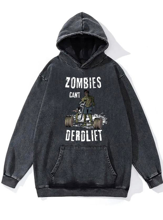 zombies can't deadlift Washed Gym Hoodie