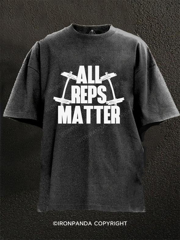 All Reps Matter Washed Gym Shirt