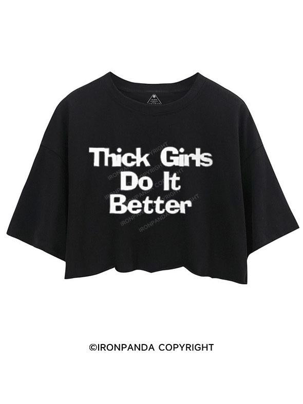 THICK GIRLS DO IT BETTER CROP TOPS