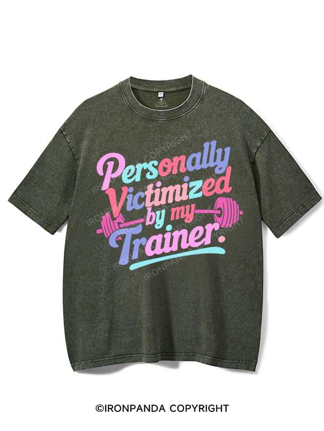 PERSONALLY VICTIMIZED BY MY TRAINER VINTAGE GYM SHIRT