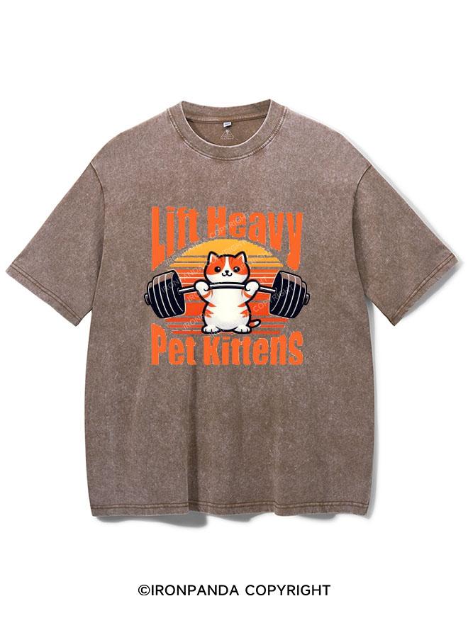 LIFT HEAVY PET KITTENS VINTAGE GYM SHIRT