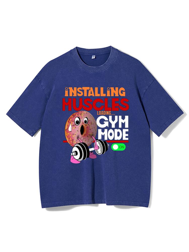 Installing Muscles Loading Washed Gym Shirt