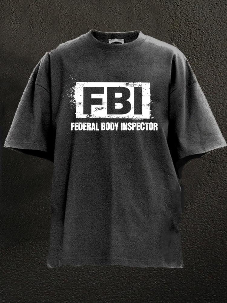 FBI Federal Body Inspector Washed Gym Shirt