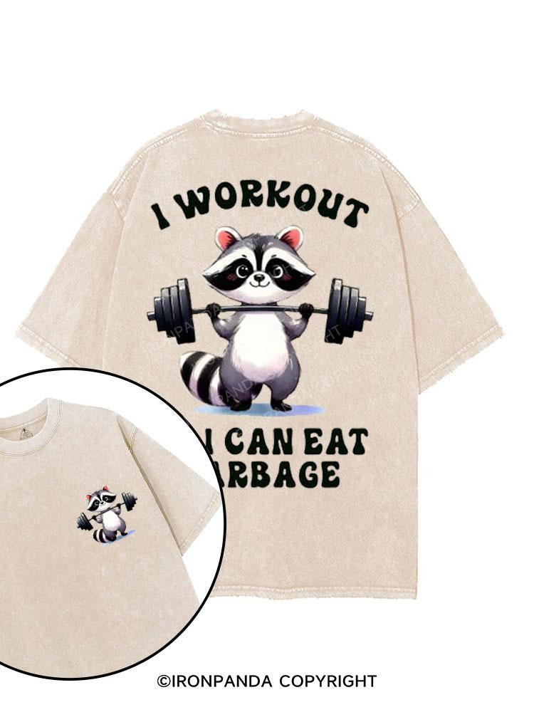 I WORKOUT SO I CAN EAT GARBAGE printed Gym Shirt