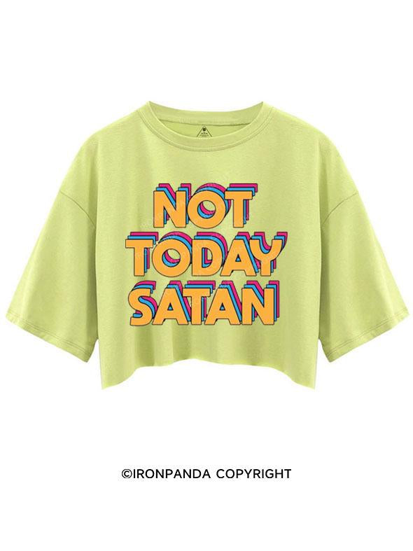 NOT TODAY SATAN CROP TOPS