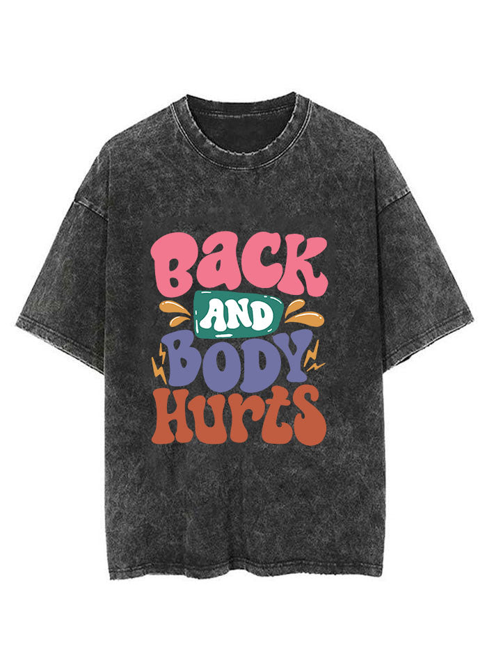 Back and Body Hurts Vintage Gym Shirt