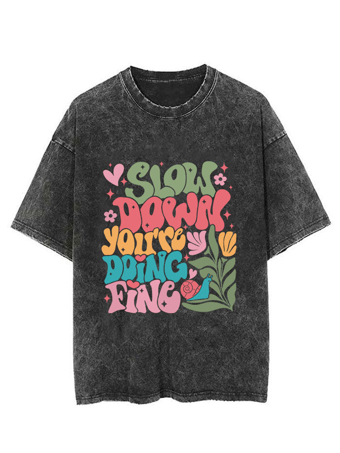 Slow Down You’re Doing Fine Vintage Gym Shirt