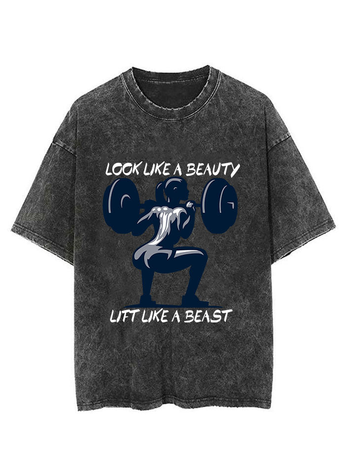 LOOK LIKE A BEAUTY BUT LIFT LIKE A BEAST Vintage Gym Shirt