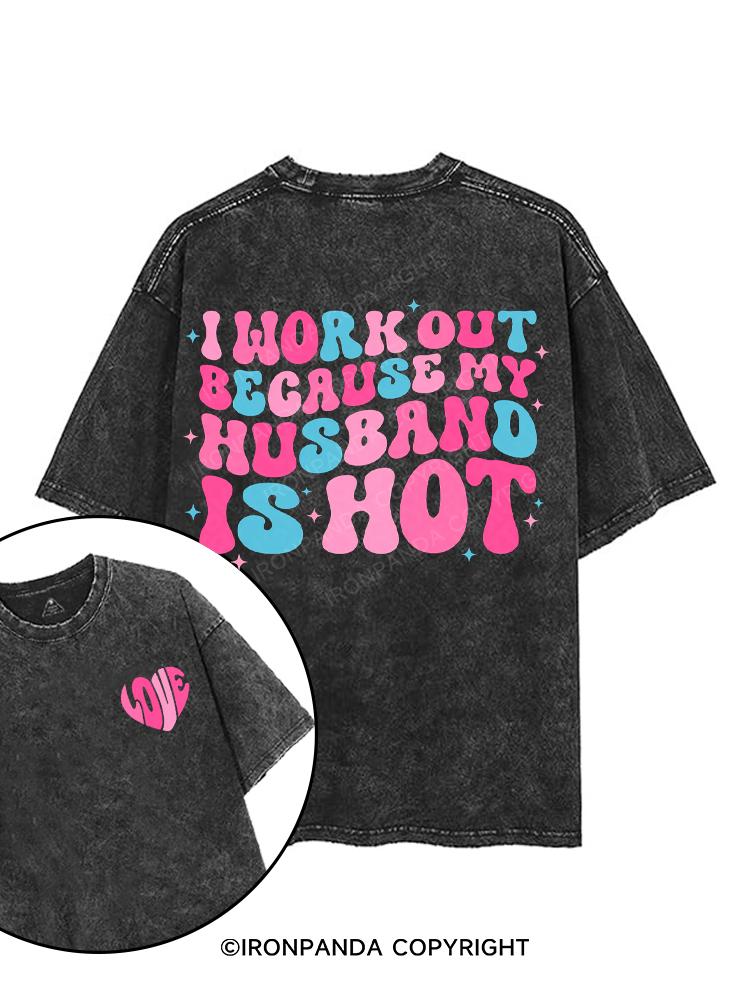 I Work Out Because My Husband is Hot printed Gym Shirt