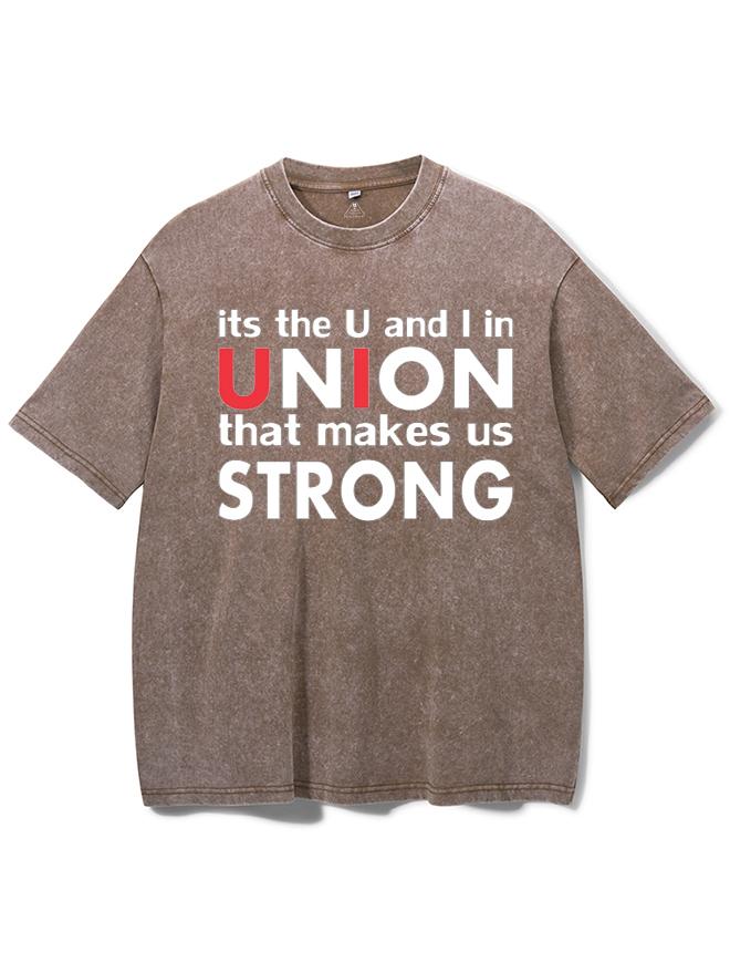 It_s The Workout Union That Makes Us Strong  Washed Gym Shirt