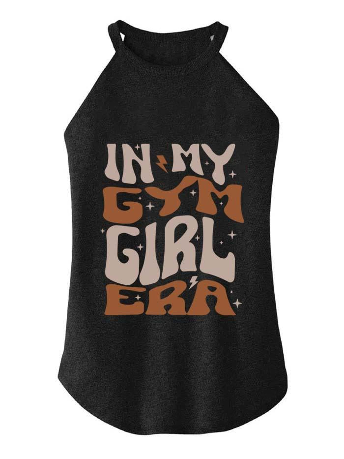 IN MY GYM GIRL ERA  ROCKER COTTON TANK