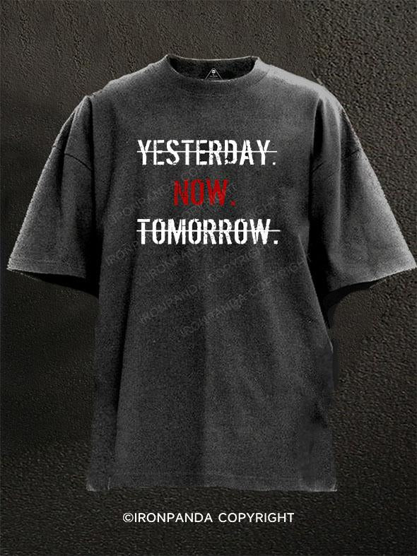 Yesterday Now Tomorrow Washed Gym Shirt