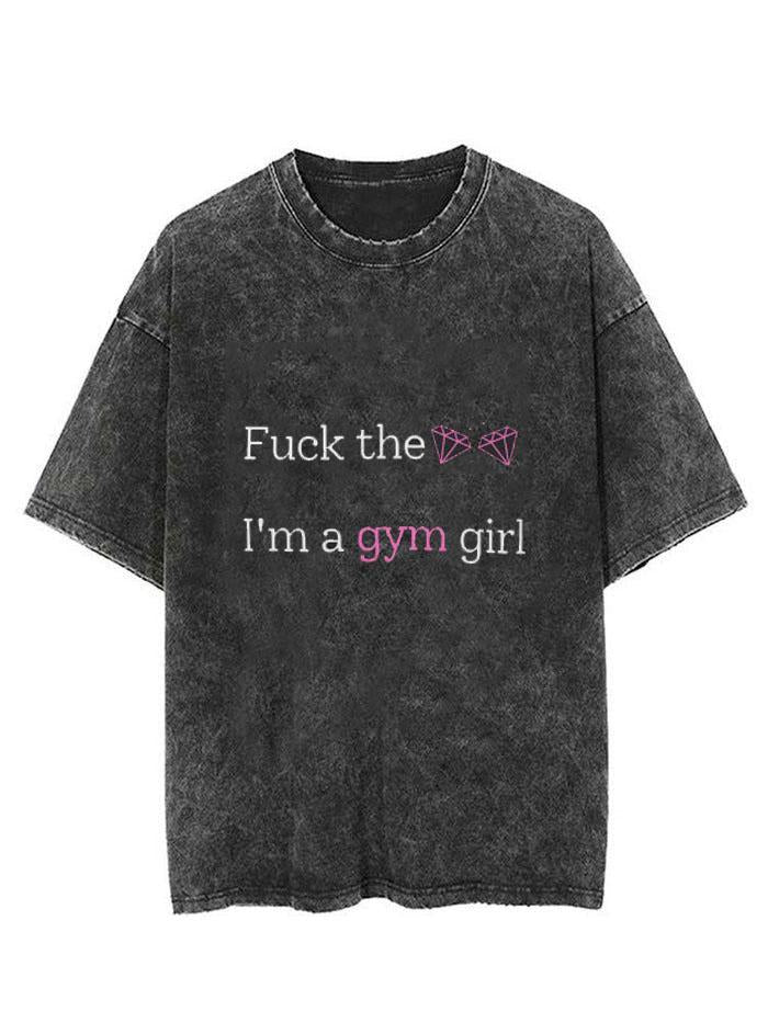 I AM A GYM GIRL VINTAGE GYM SHIRT