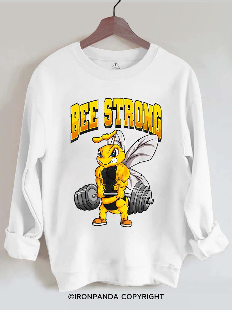 BEE STRONG Gym Sweatshirt