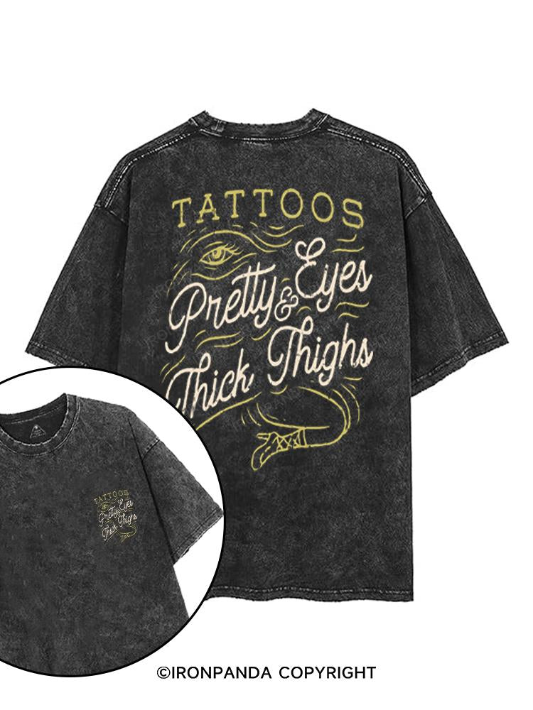 TATTOOS PRETTY EYES & THICK THIGHS printed Gym Shirt