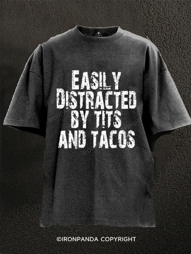 Easily Distracted By Tits And Tacos Washed Gym Shirt