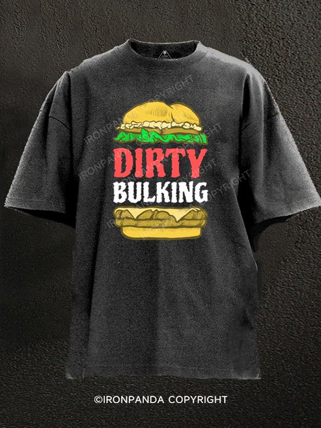 DIRTY BULKING BURGER Washed Gym Shirt