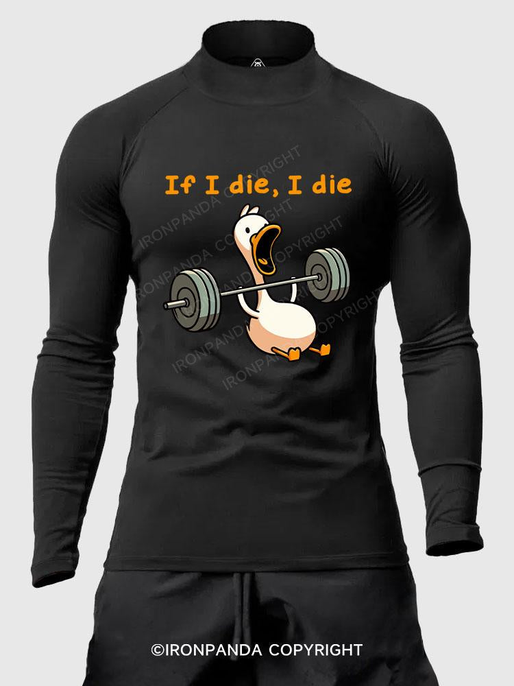 if I die I die duck Men's Fitted Mock