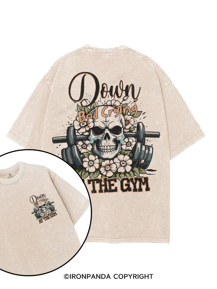 Down Bad Crying At the Gym printed Gym Shirt