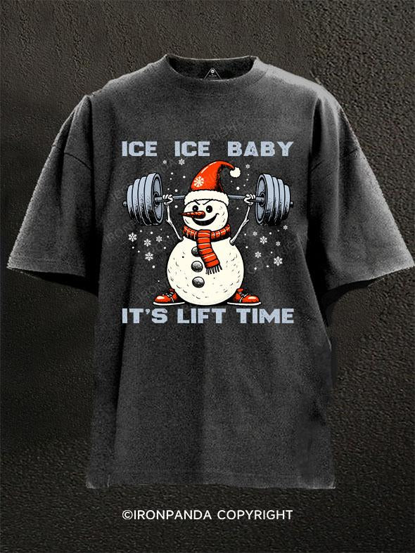 Ice, Ice, Baby It’s Lift Time Washed Gym Shirt