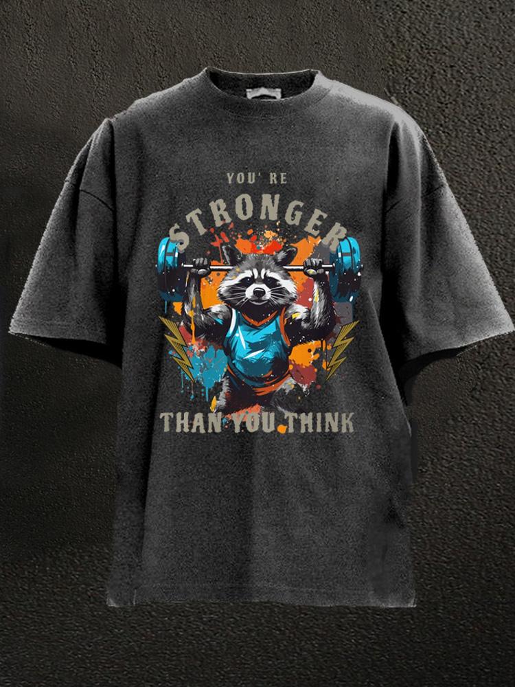 you're stronger than you think Washed Gym Shirt