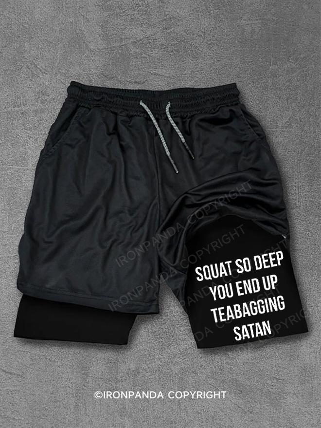 Squat So Deep You Teabag Satan Performance Training Shorts