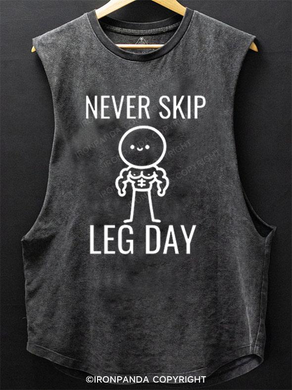 Never Skip Leg Day SCOOP BOTTOM COTTON TANK