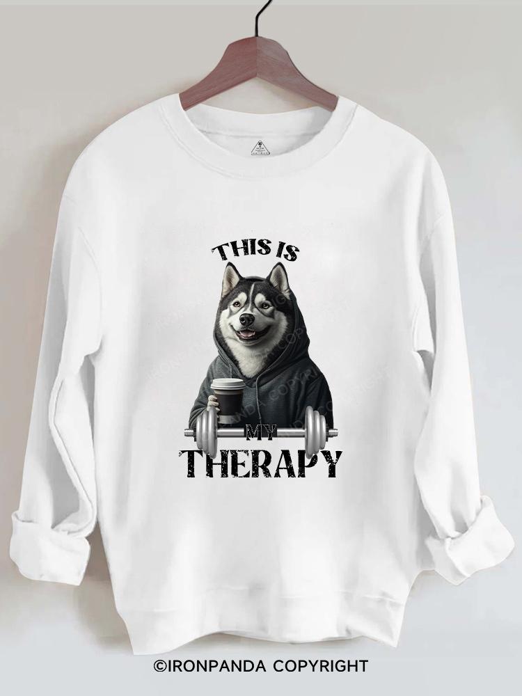 this is my therapay dog Gym Sweatshirt