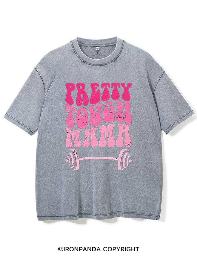 PRETTY TOUGH MAMA VINTAGE GYM SHIRT