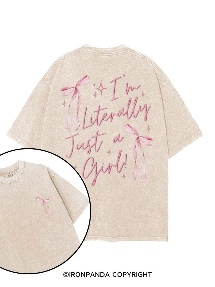 I'M LITERALLY JUST A GIRL! printed Gym Shirt