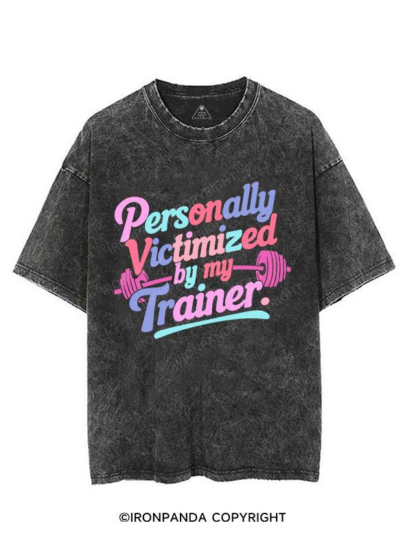 PERSONALLY VICTIMIZED BY MY TRAINER VINTAGE GYM SHIRT