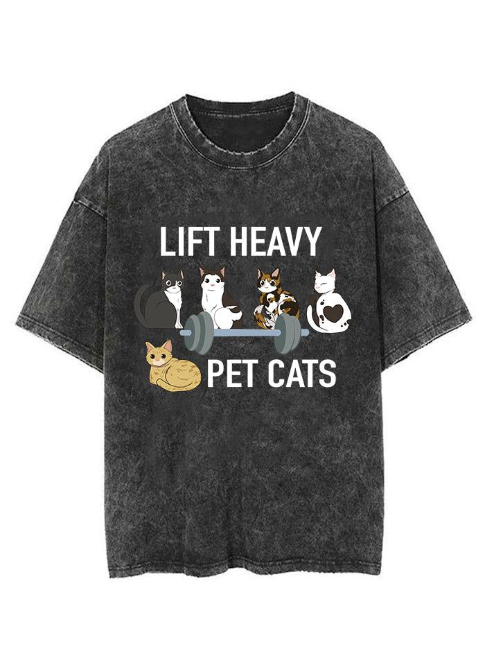 LIFT HEAVY PET CATS  VINTAGE GYM SHIRT