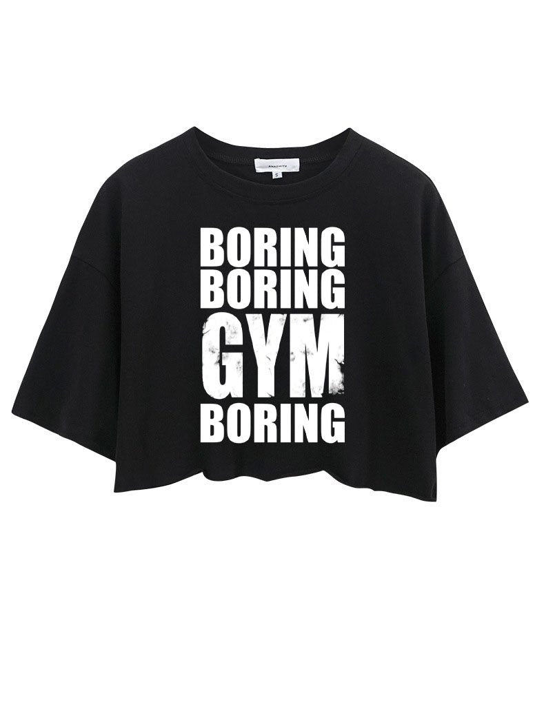 Boring boring gym boring CROP TOPS