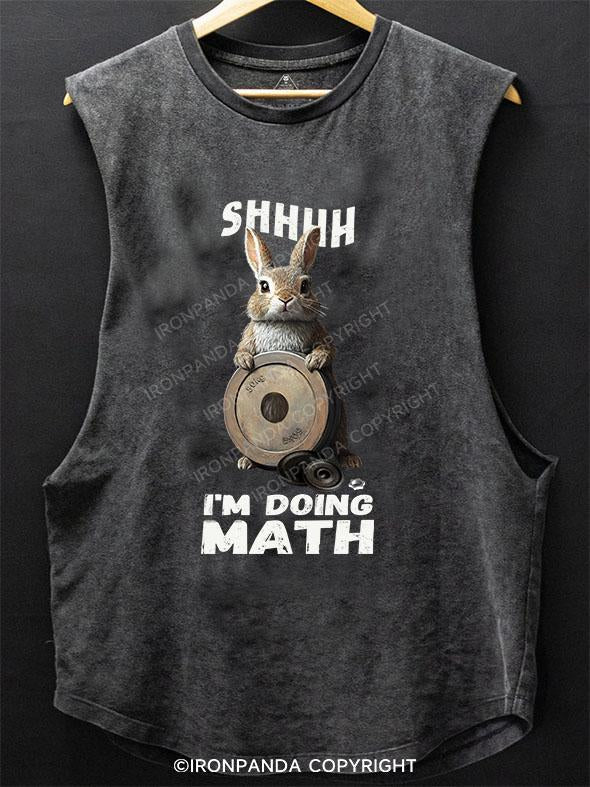 SHHHH I'M DOING MATH SCOOP BOTTOM COTTON TANK