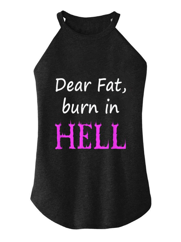 DEAR FAT BURN IN HELL ROCKER COTTON TANK