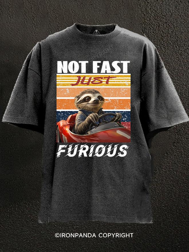 not fast just furious Washed Gym Shirt