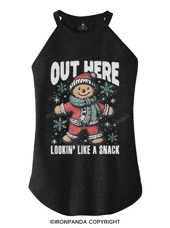 OUT HERE LOOKIN' LIKE A SNACK TRI ROCKER COTTON TANK