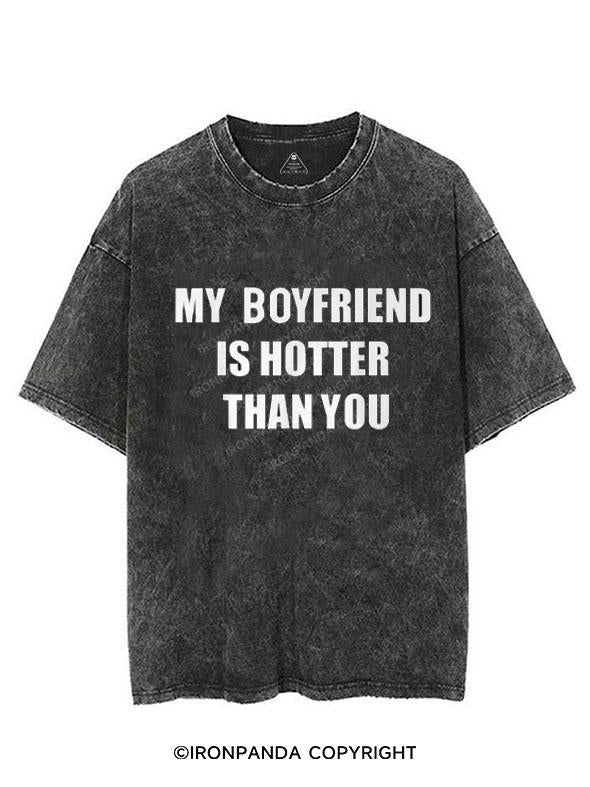 MY BOYFRIEND IS HOTTER THAN YOU VINTAGE GYM SHIRT